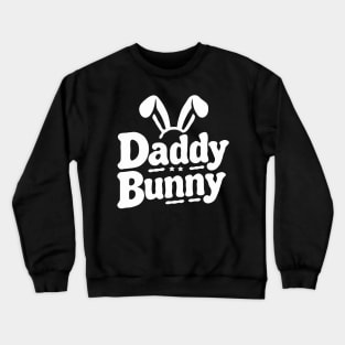 Daddy Bunny With Ears Easter Family Matching Papa Men Crewneck Sweatshirt